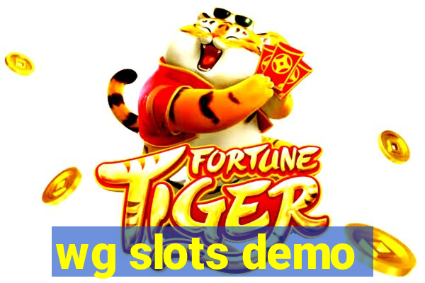 wg slots demo